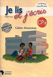 Je lis et j'écris, Mon livret d'exercices CP2 - Les Classiques Ivoiriens