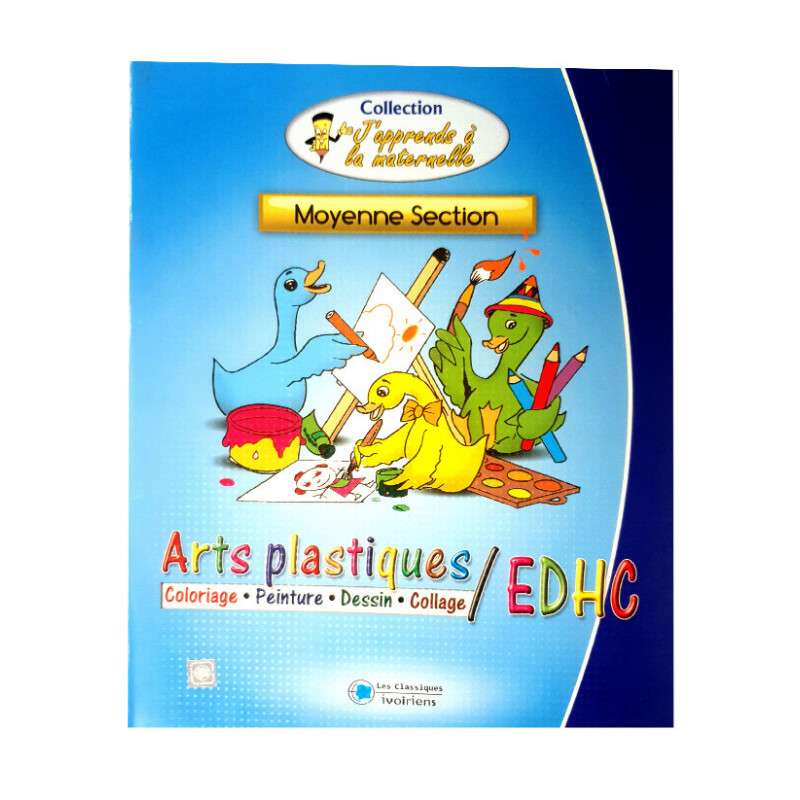 J'apprends à  la maternelle Arts plastiques/EDHC (NE) MS