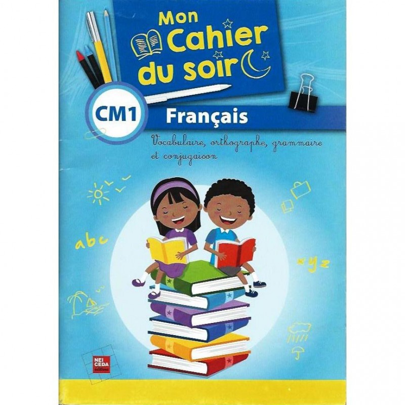 Mon cahier du soir Français CM1 - NEI