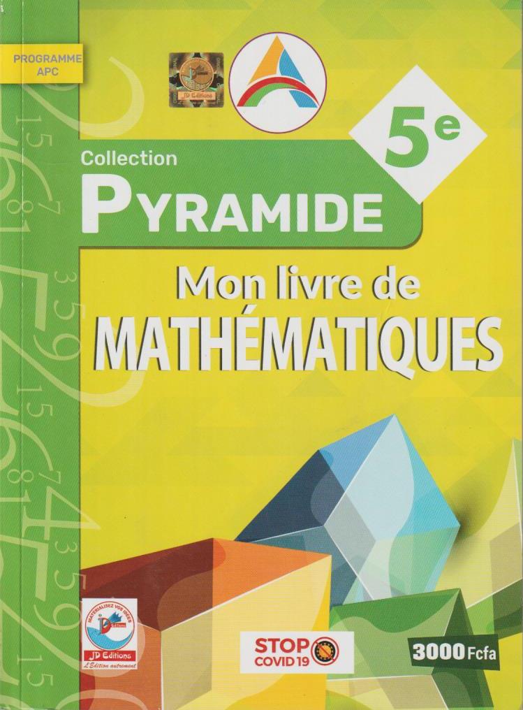 5ème MATHEMATIQUES COLLECTION PYRAMIDE - JD EDITIONS