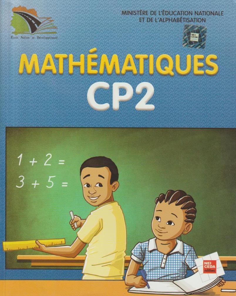 Mathématiques CP2 (Ecole, Nation et Développement) - Eburnie