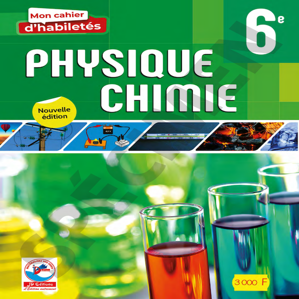 6EME Mon Cahier d'Habiletés Physique-Chimie - JD Editions