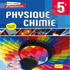 5ème Mon Cahier d'Habiletés Physique-Chimie - JD Editions