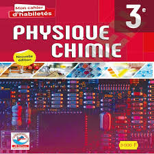 3ème Mon Cahier d'Habiletés Physique-Chimie - JD Editions