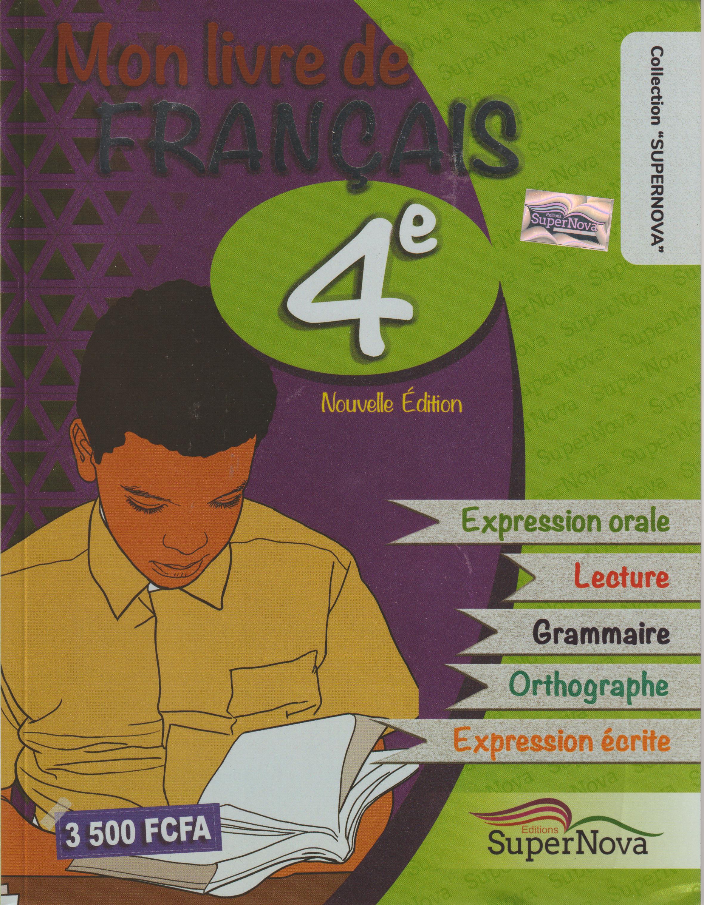 MON LIVRE DE FRANCAIS 4èME SUPER NOVA