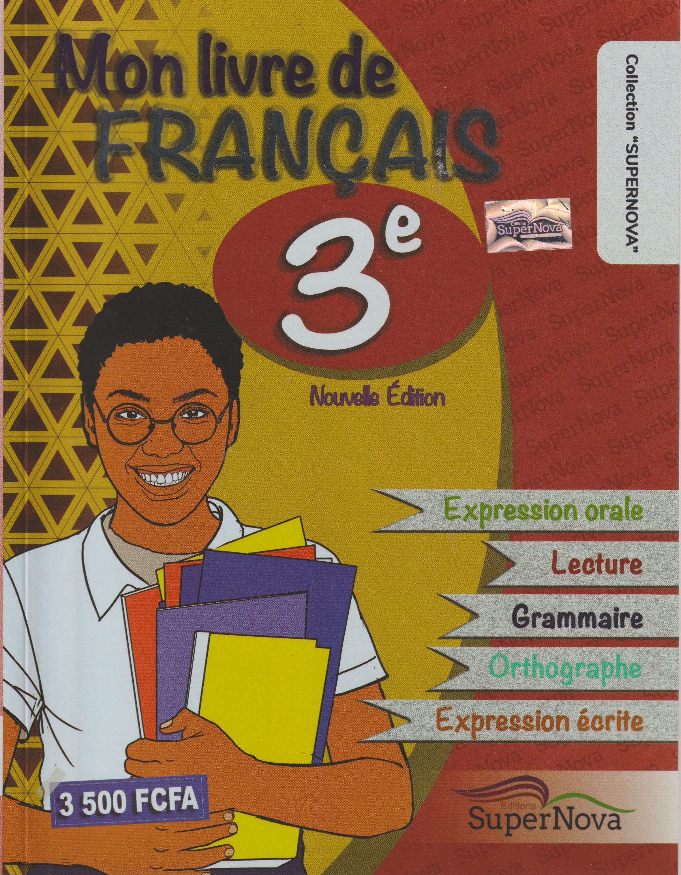 MON LIVRE DE FRANCAIS 3èME SUPER NOVA