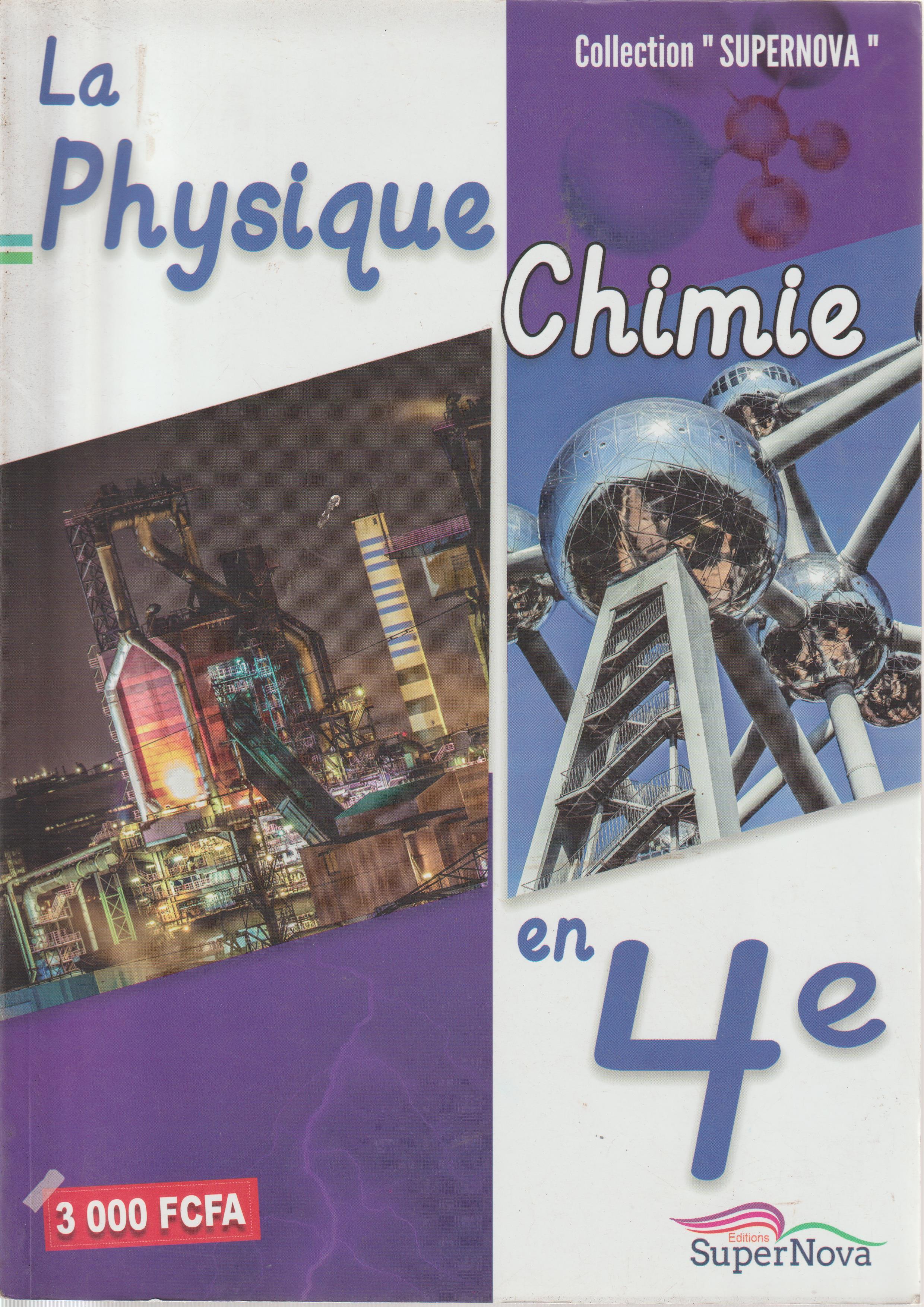 LA PHYSIQUE-CHIMIE 4ème, Collection SUPERNOVA