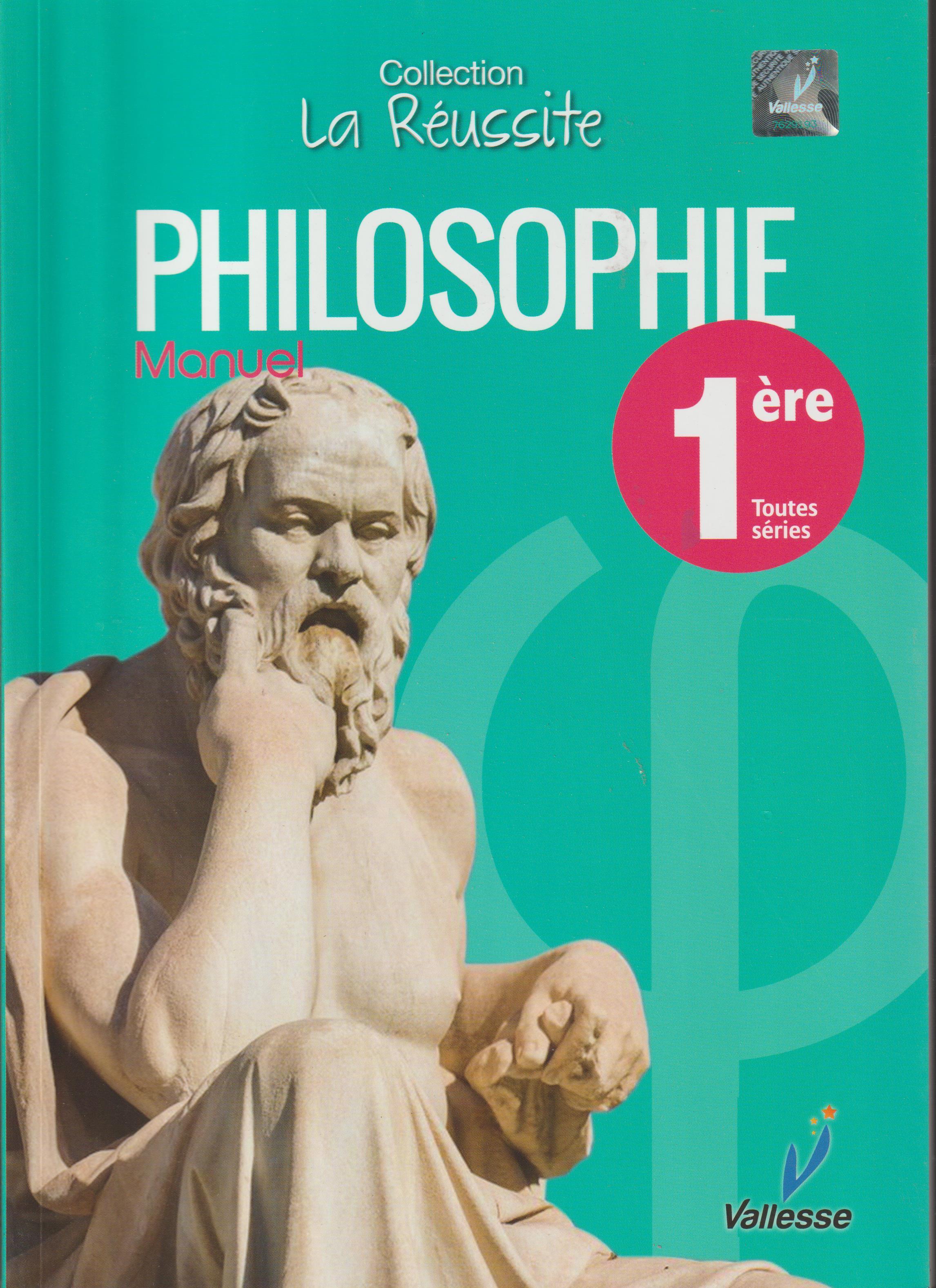 MANUEL PHILOSOPHIE 1ERE, VALLESSE EDITION