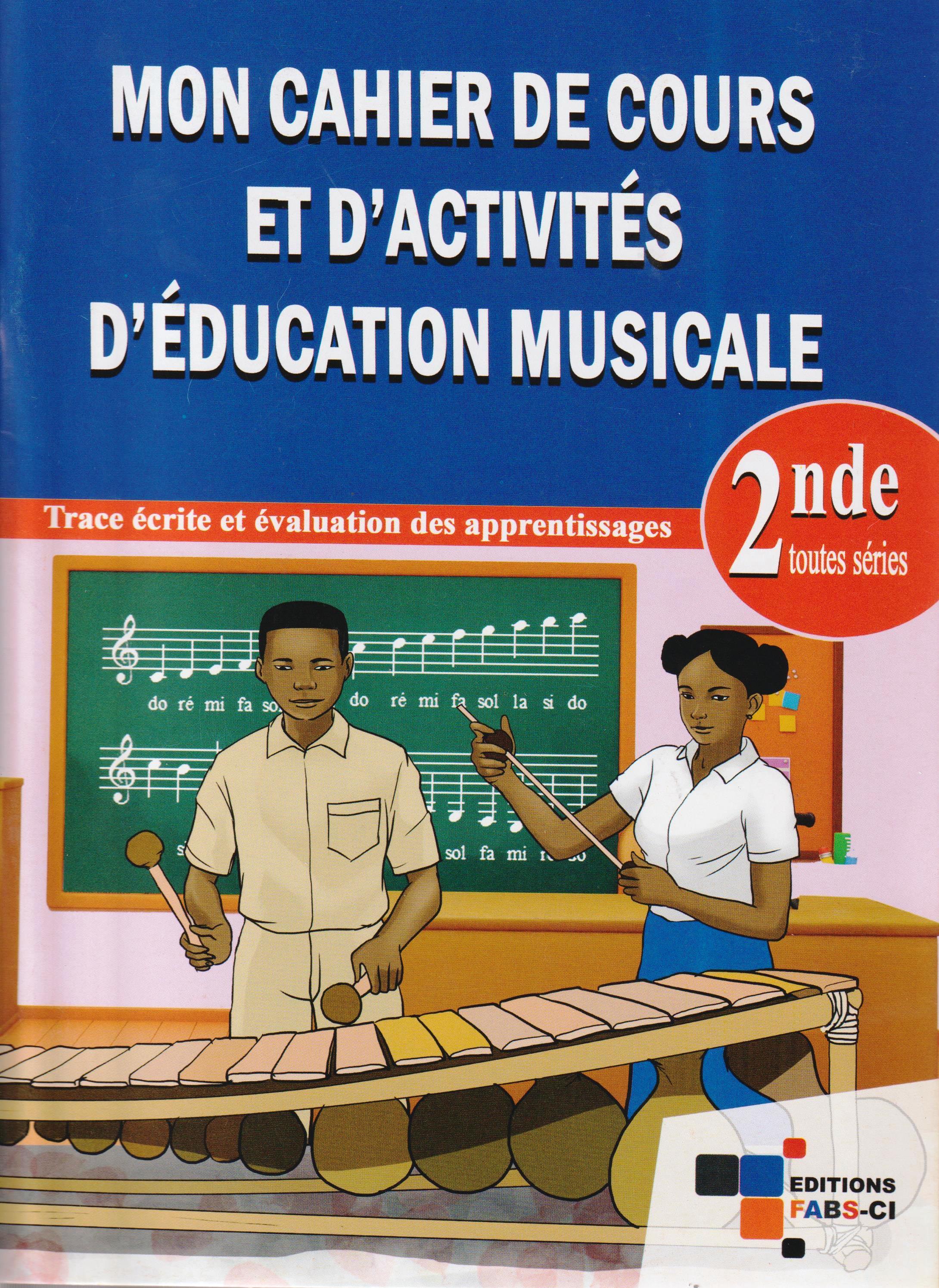 MON CAHIER D'ACTIVITES D'EDUCATION MUSICALE 2NDE, FABS