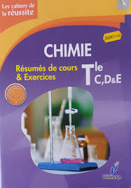 TLE Les cahiers de la réussite Chimie TLE C/D/E - VALESSE