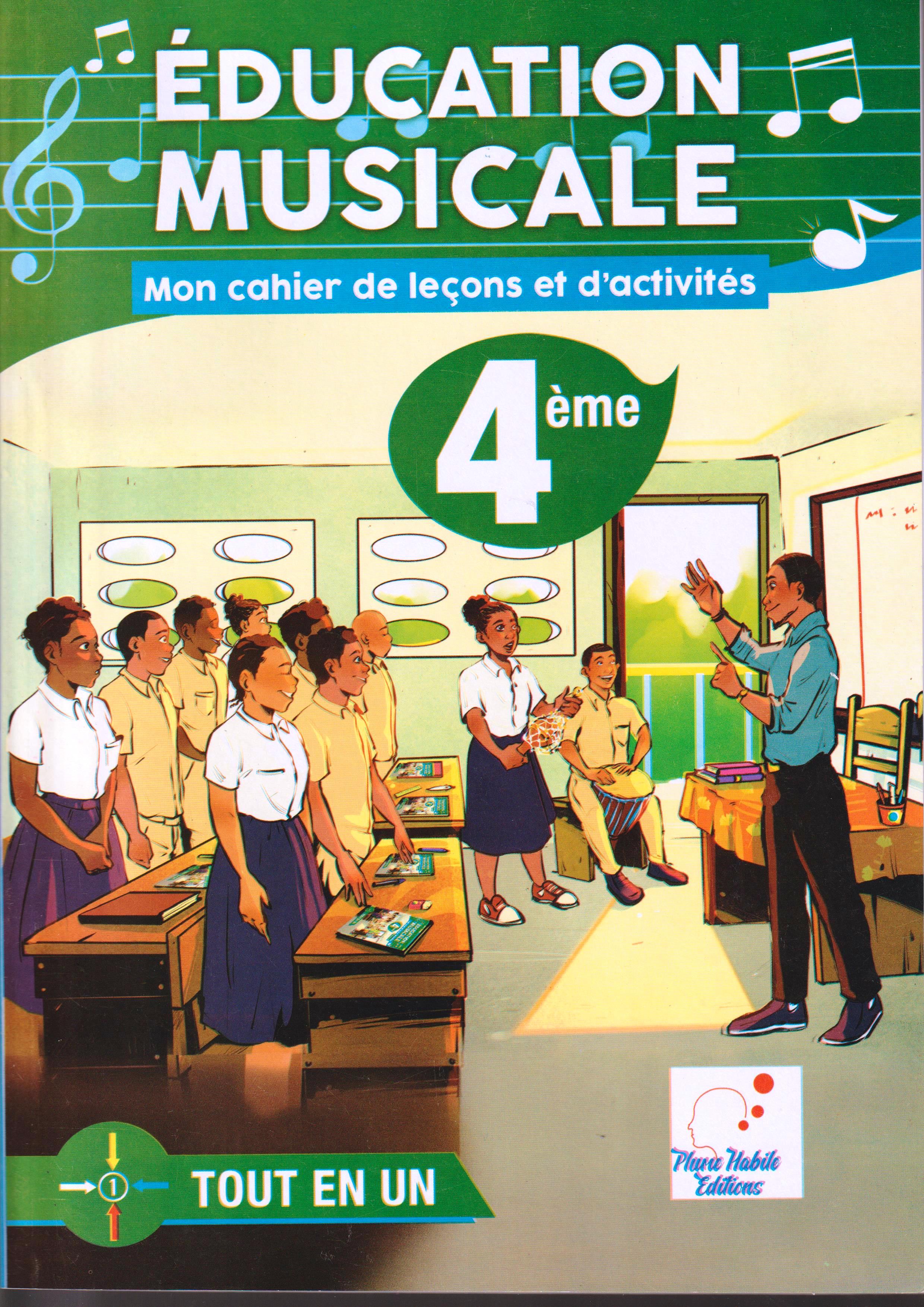 4ème EDUCATION MUSCALE, MON CAHIER DE LECONS ET  D'ACTIVITES PLUME HABILE