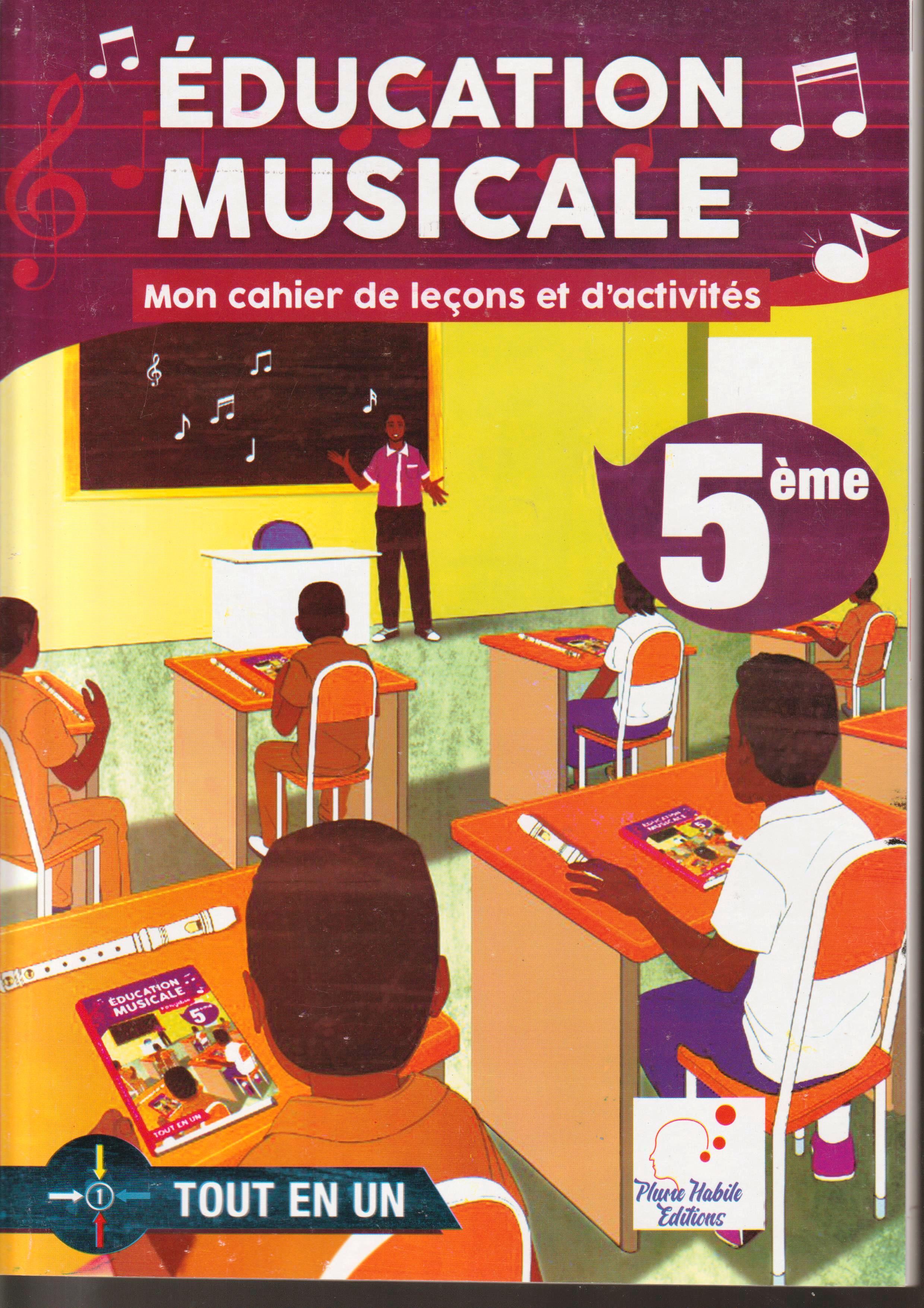 5ème EDUCATION MUSCALE, MON CAHIER DE LECONS ET  D'ACTIVITES PLUME HABILE